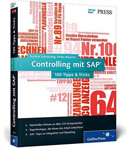 Controlling mit SAP - 100 Tipps & Tricks: Die Expertentricks zu SAP CO (SAP PRESS) von Rheinwerk Verlag